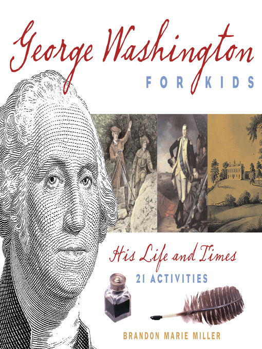 Title details for George Washington for Kids by Brandon Marie Miller - Available